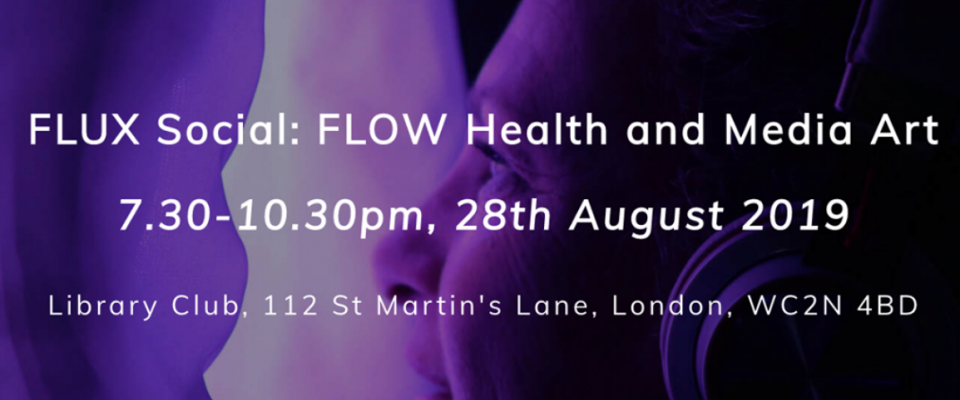 FLUX Social: FLOW Health and Media Art